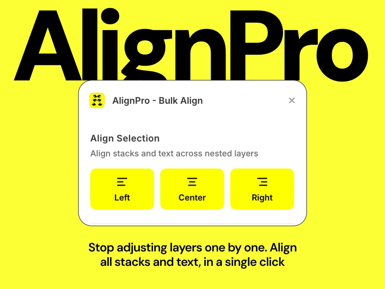Align Pro - Bulk Align